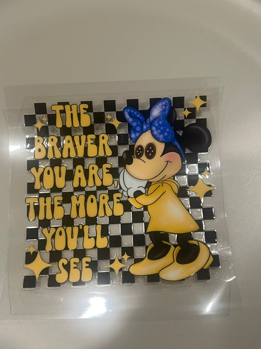 #150 M Mouse The Braver You Are