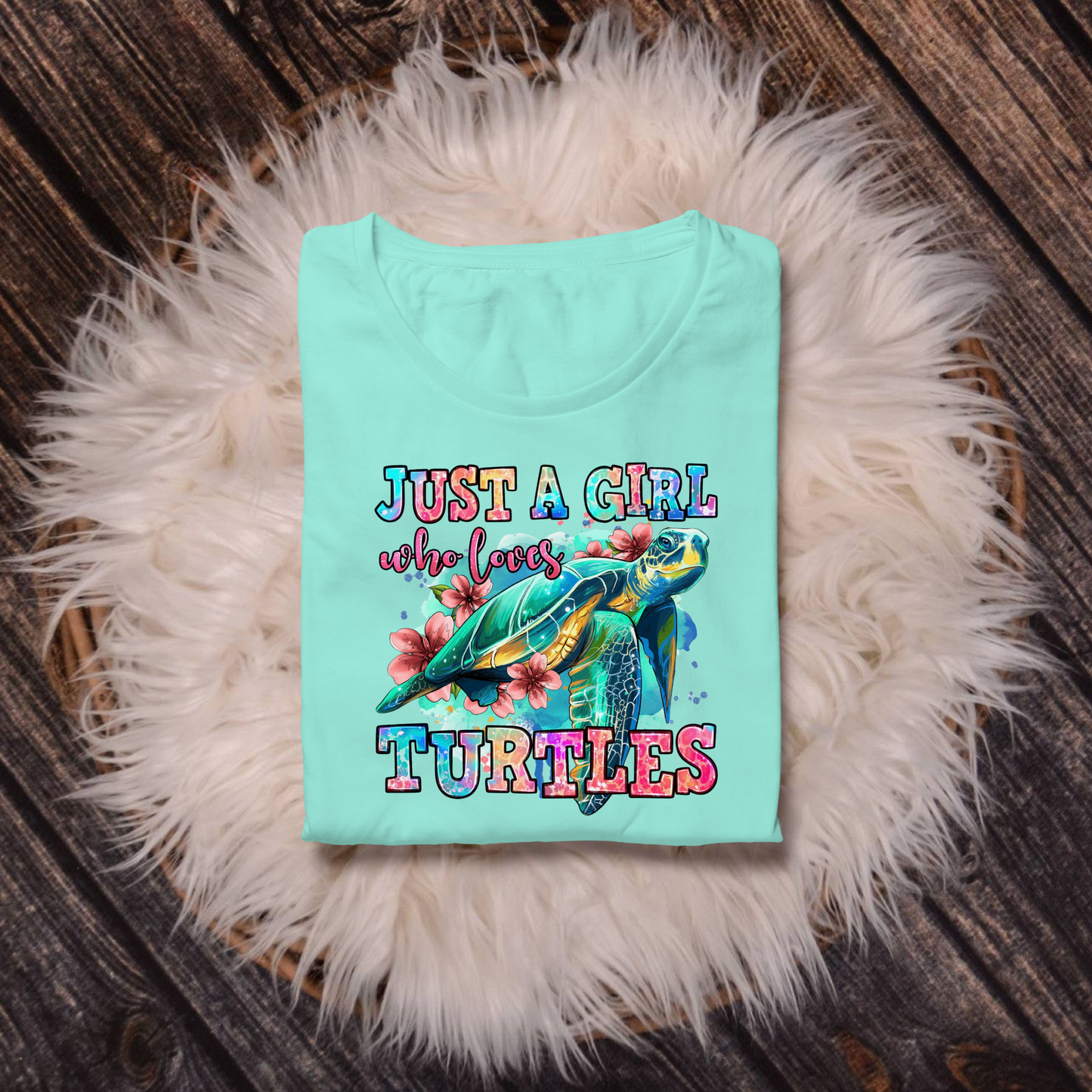 Just  A Girl Who Loves Turtles