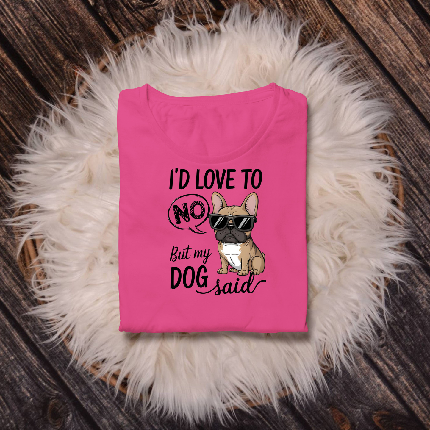 My Dog Said No....