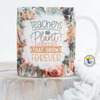 Teachers Plant Seeds Mug